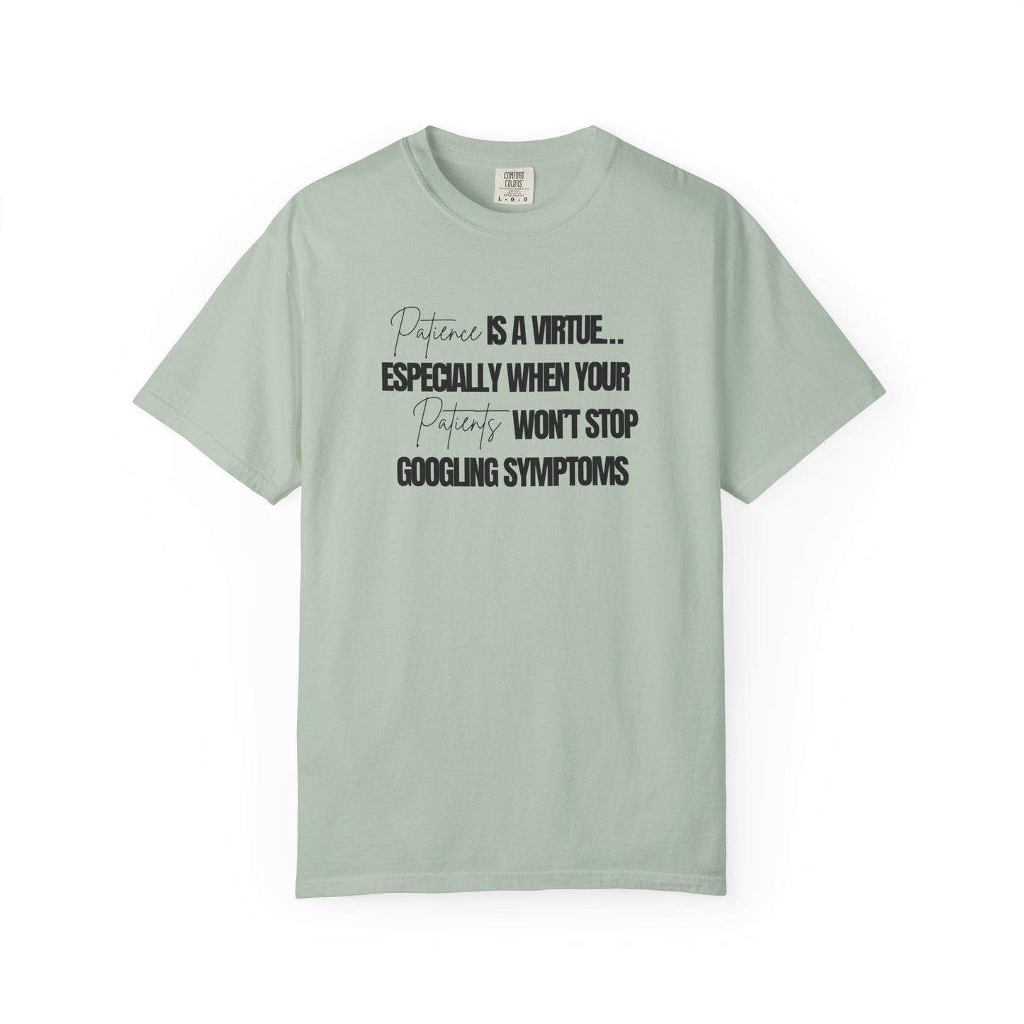 Physicians' Patience is a Virtue T-shirt