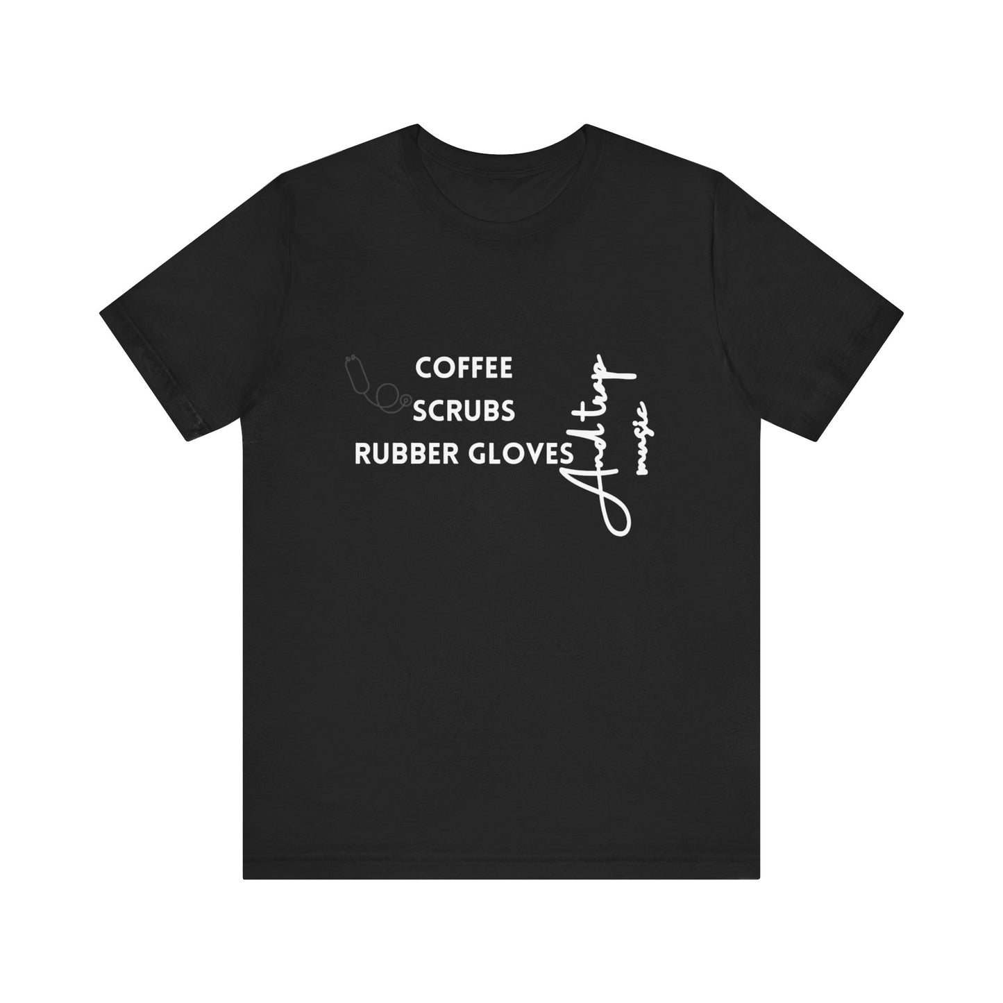 Medical Professional Unisex Tee - Coffee Scrubs & Trap Music Design