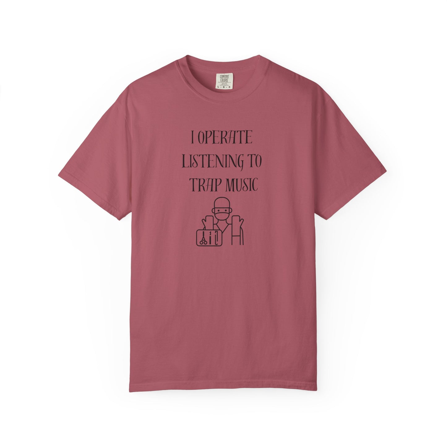 Funny Trap Music Quote Unisex T-shirt for Physicians