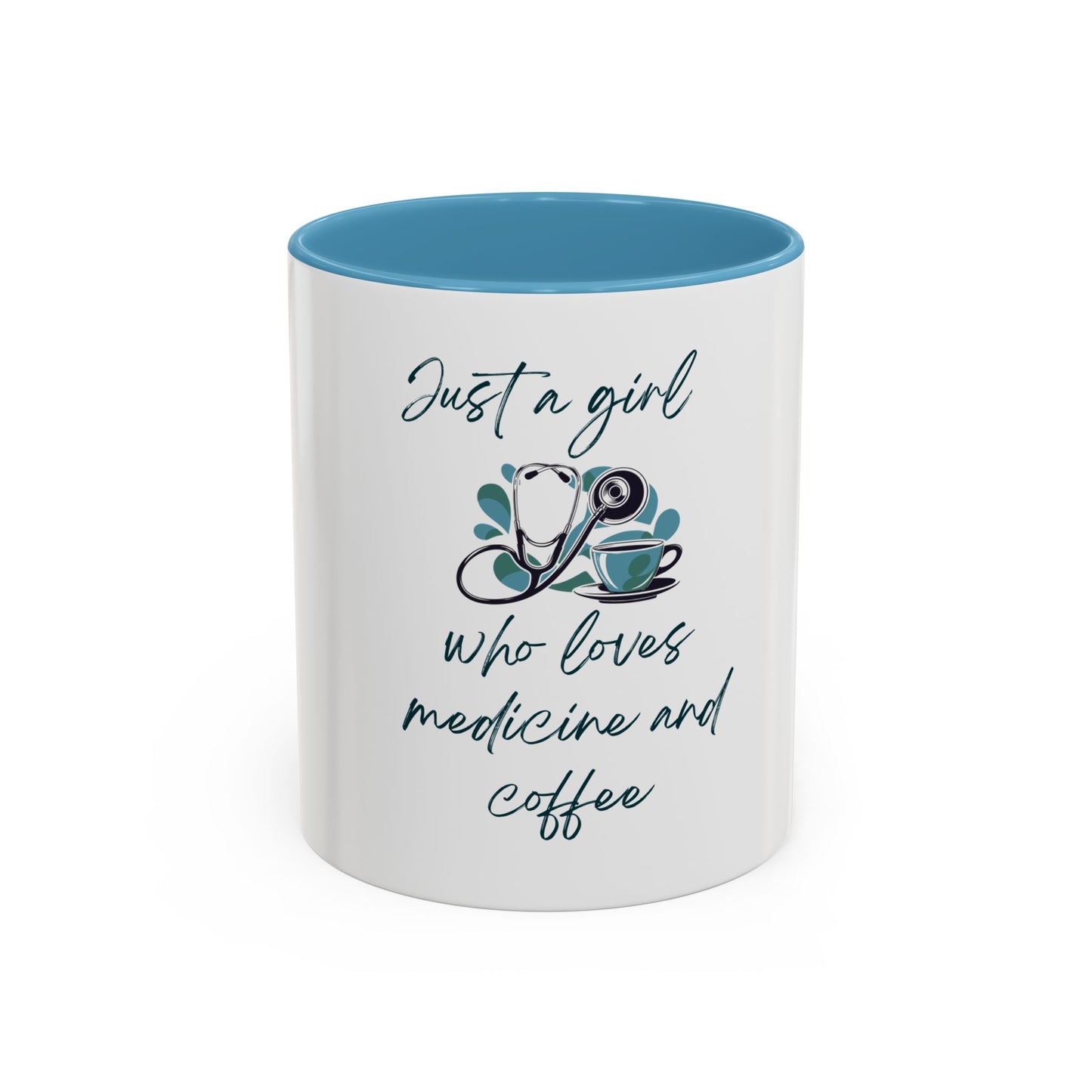 Just a Girl Who Loves Medicine and Coffee Mug, Fun Gift for Nurses, Doctor's Office Decor, Medicine Lover's Cup, Coffee Addict Mug