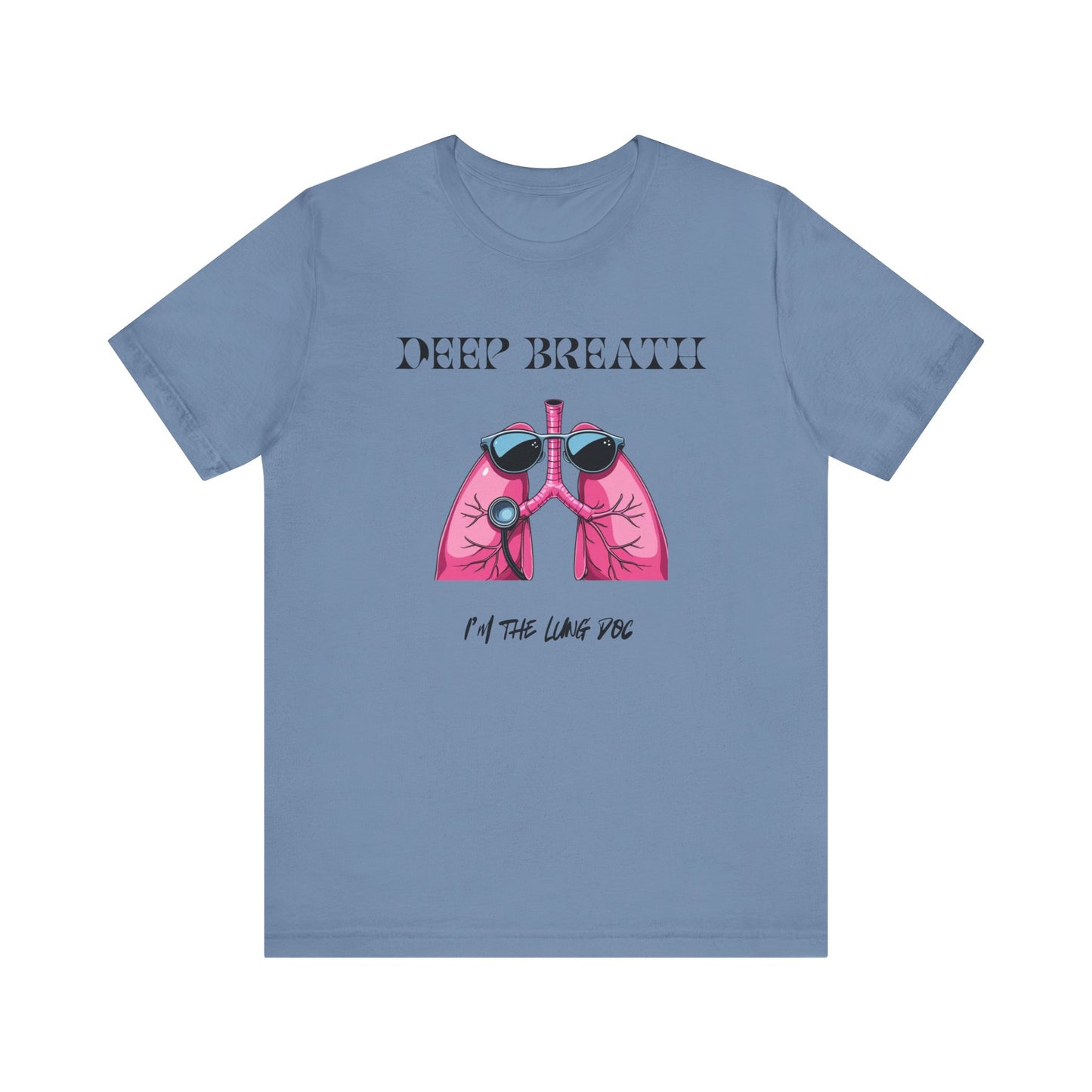 Pulmonologist Deep Breath T-shirt