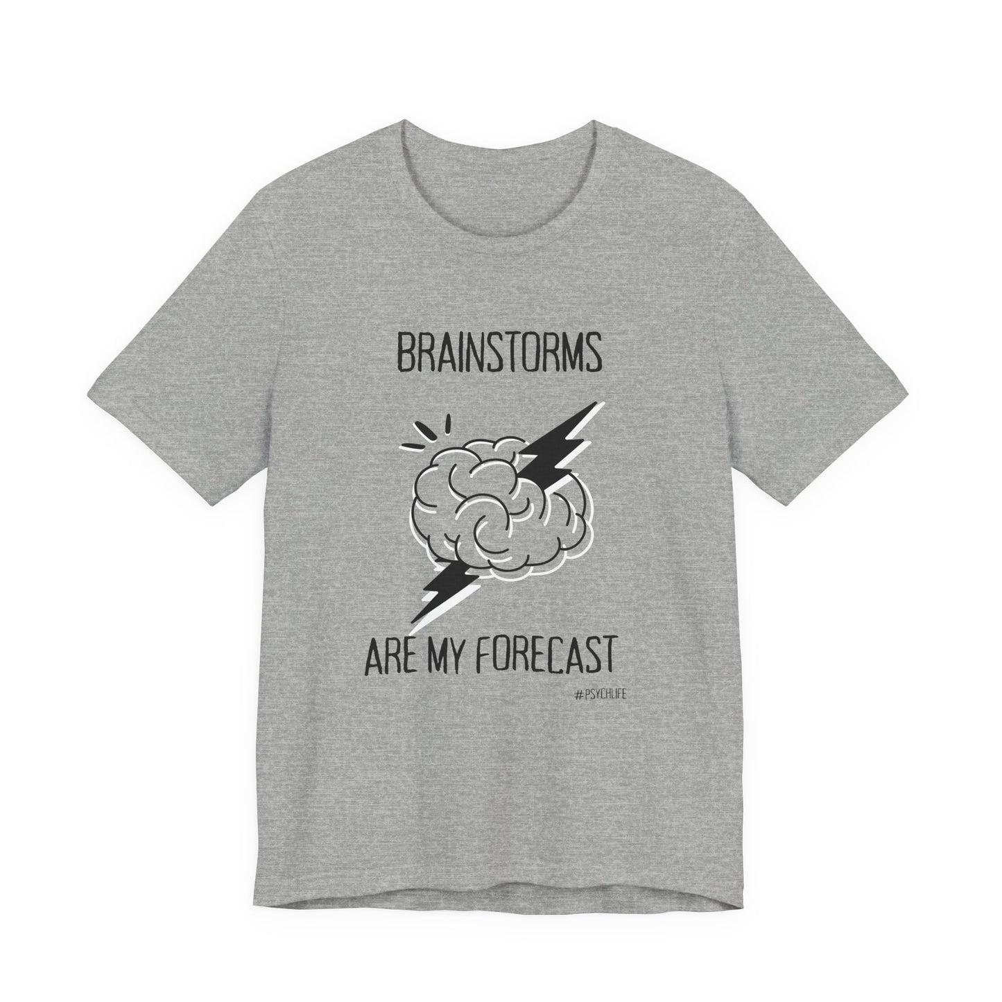 Psychiatry Brainstorms Forecast Tee