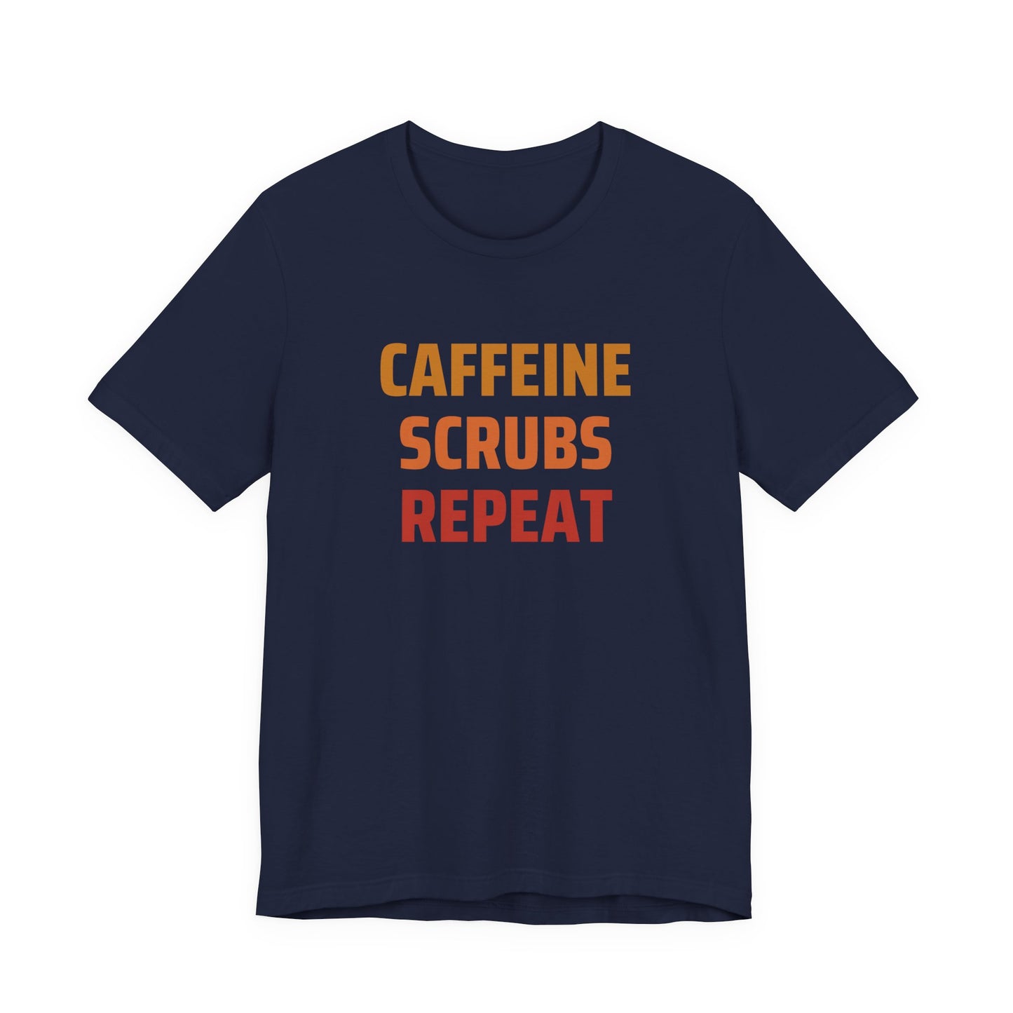 Caffeine Scrubs Repeat Tee, Perfect Gift for Nurses, Healthcare Workers, Funny Medical Shirt, Casual Wear, Humor T-Shirt, Coffee Lover Gift