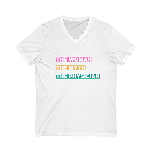 White t-shirt with colorful text 'THE WOMAN THE MYTH THE PHYSICIAN' on a white background